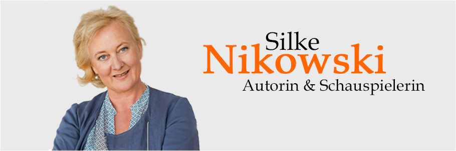 Silke Nikowski - Autorin & Schauspielerin